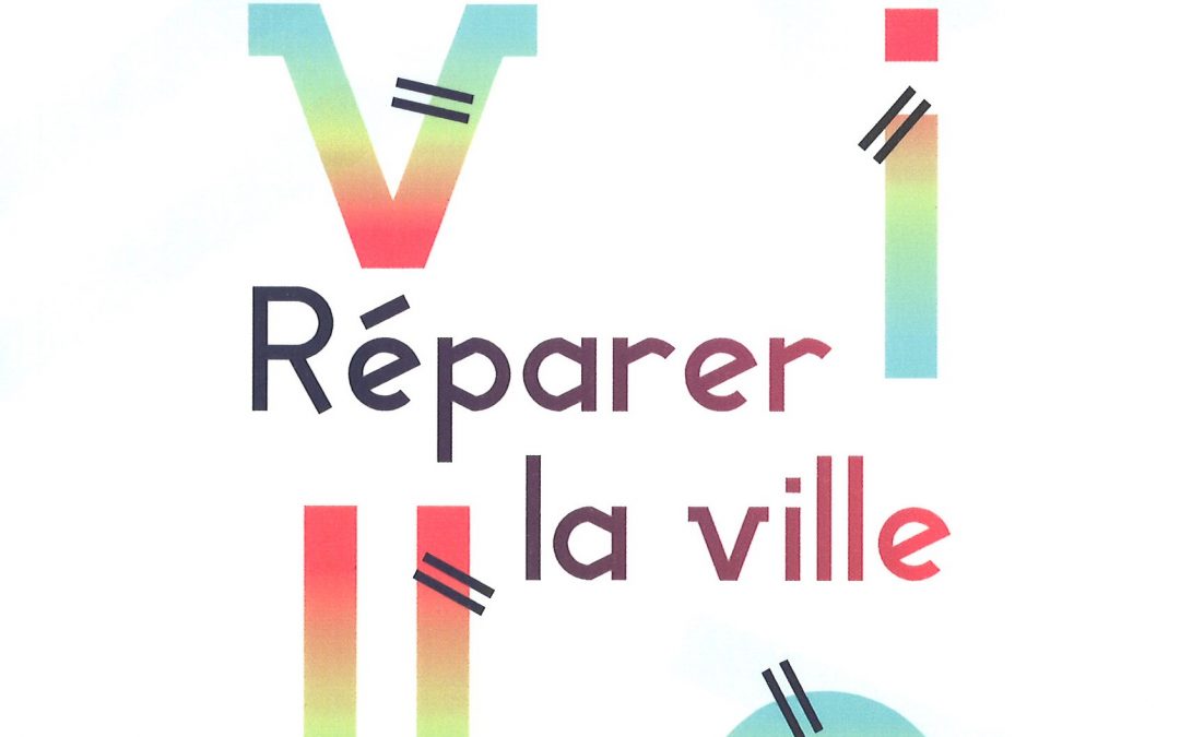 21 réflexions pour Réparer la ville