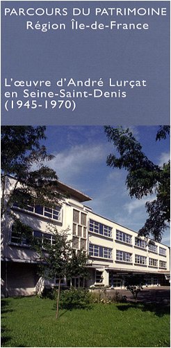 L’oeuvre d’André Lurçat en Seine-Saint-Denis (1945-1970)