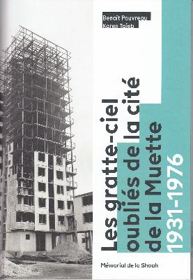 Les gratte-ciel oubliés de la cité de la Muette 1931-1976