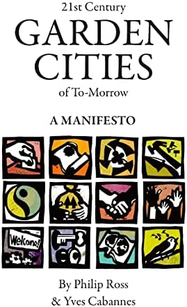21st Century, Garden Cities of To-morrow – A manifesto