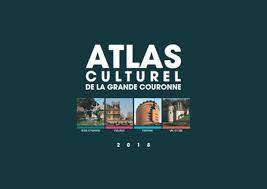 Atlas culturel de la grande couronne