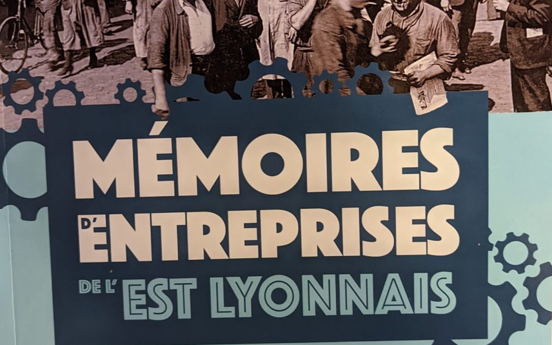 Mémoires d’entreprises de l’Est Lyonnais