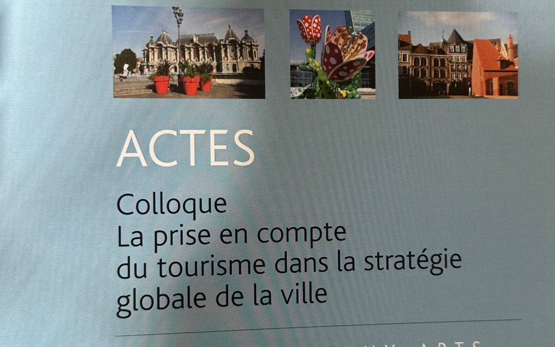 Colloque – La prise en compte du tourisme dans la stratégie globale de la ville